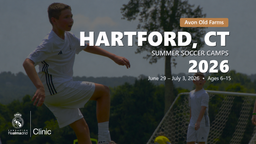 Promotional image for Hartford, CT summer soccer camps 2026 with a soccer player in action.
