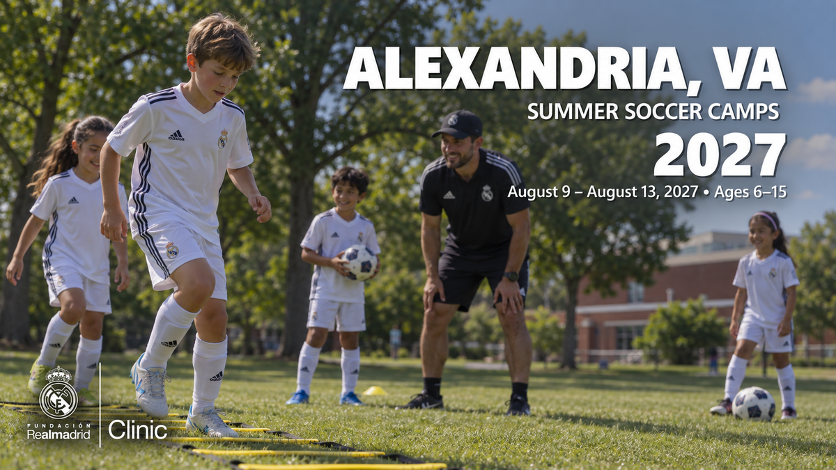 2027 Real Madrid Foundation Clinic promotional artwork for Alexandria, VA; August 9 – August 13, 2027; ages 6–15. Distinct generated youth soccer scene.