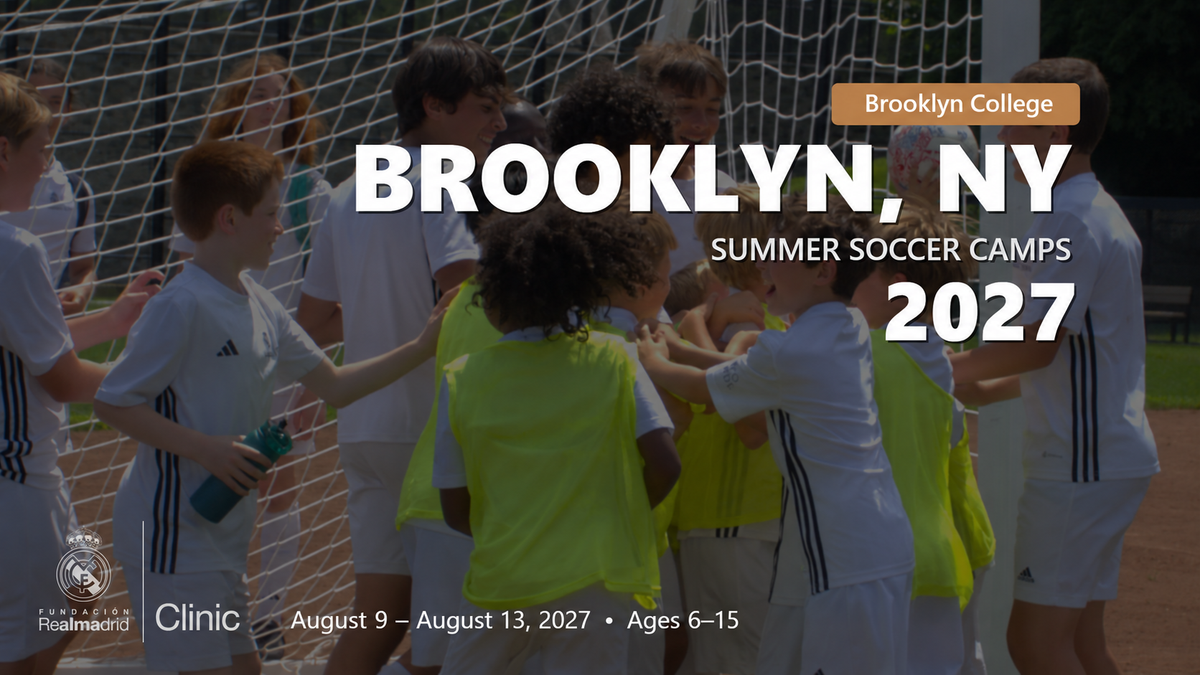Real Madrid Foundation summer soccer camp 2027 in Brooklyn, NY, August 9 – August 13, 2027. Ages 6–15.