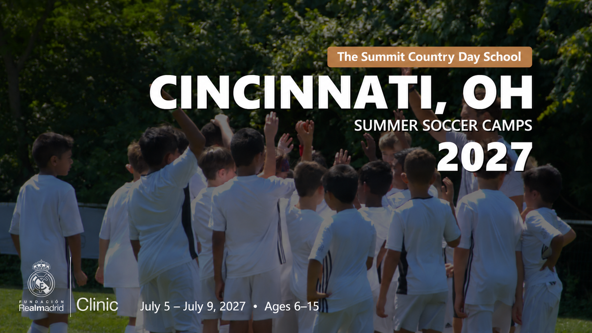 Landscape Real Madrid Foundation Clinic camp artwork for Cincinnati, OH; July 5 - July 9, 2027; ages 6–15. Updated September 30, 2026.