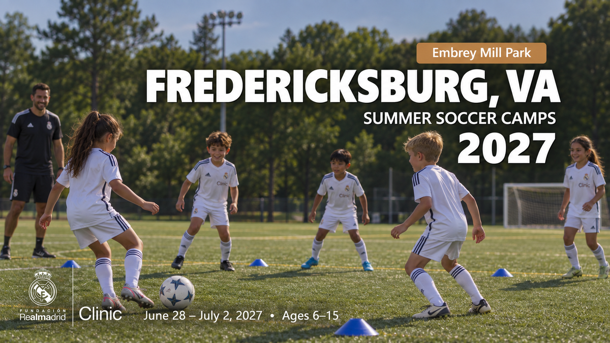 2027 Real Madrid Foundation Clinic promotional artwork for Fredericksburg, VA; June 28 – July 2, 2027; ages 6–15. Distinct generated youth soccer scene.