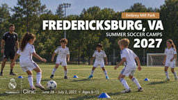 2027 Real Madrid Foundation Clinic promotional artwork for Fredericksburg, VA; June 28 – July 2, 2027; ages 6–15. Distinct generated youth soccer scene.