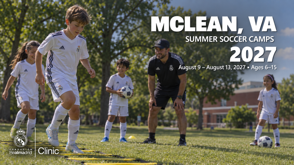 Landscape Real Madrid Foundation Clinic camp artwork for McLean, VA; August 9 - August 13, 2027; ages 6–15. Updated September 30, 2026.