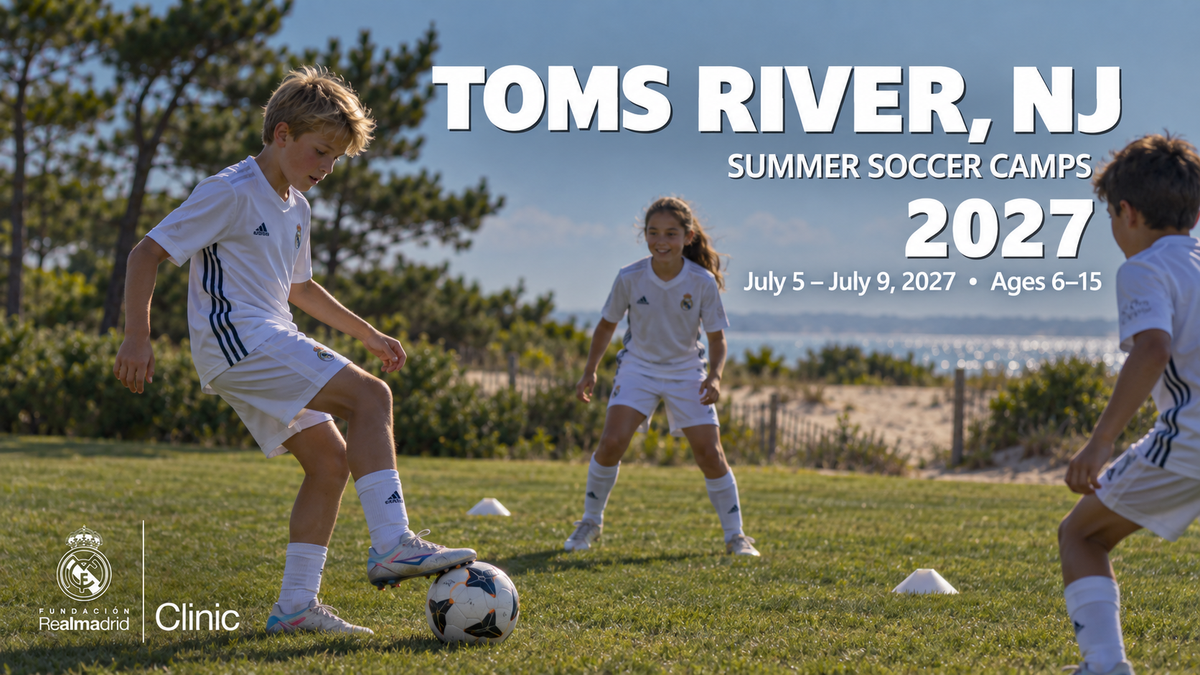 2027 Real Madrid Foundation Clinic promotional artwork for Toms River, NJ; July 5 – July 9, 2027; ages 6–15. Distinct generated youth soccer scene.